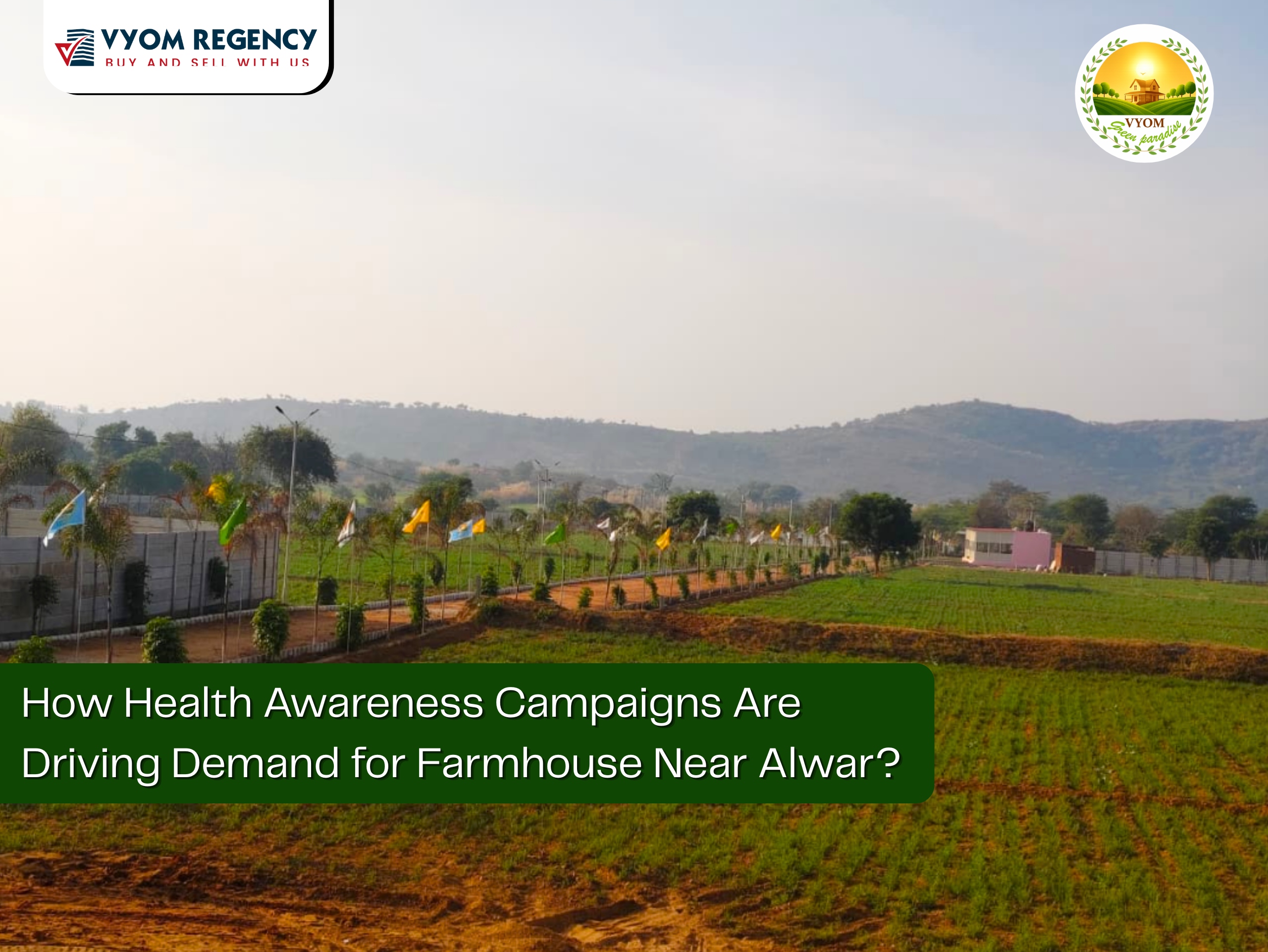 farmhouse-near-alwar-green-landscape-aravalli-hills-peaceful-living-health-focused-lifestyle-vyom-regency