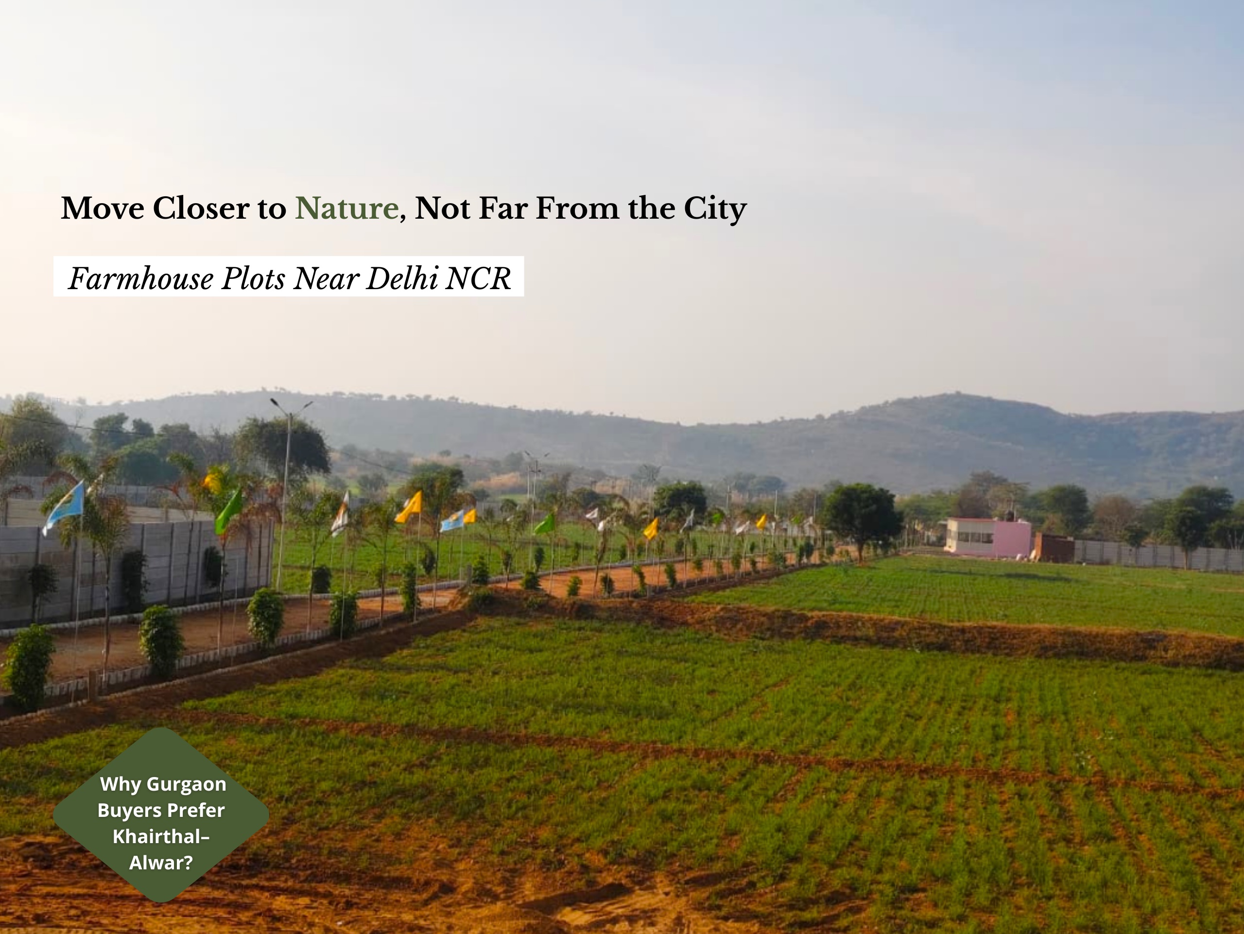 farmhouse-plots-near-delhi-ncr-khairthal-alwar-green-fields-aravalli-gated-community-land-investment